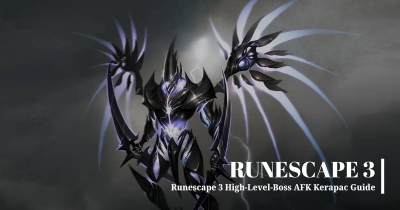 Runescape 3 High-Level-Boss AFK Kerapac Guide