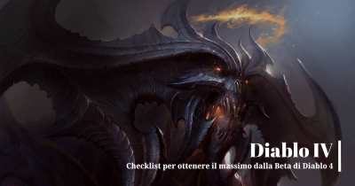 Checklist per ottenere il massimo dalla Beta di Diablo 4