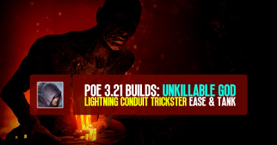 POE 3.21 Builds: Unkillable God Lightning Conduit Trickster Ease & Tank