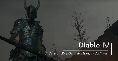 Diablo 4 Gearing Guide: Understanding Gear, Rarities, and Affixes