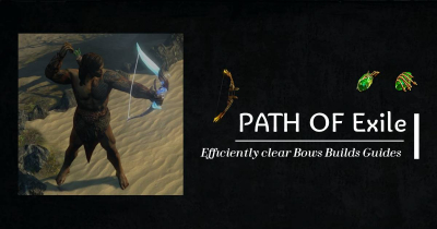 POE 3.21 Quickly and Efficiently clear Bows Builds Guides