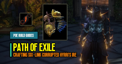 PoE Crafting Six-Link Corrupted Hyrri's Ire with Tainted Orb of Fusing Guides