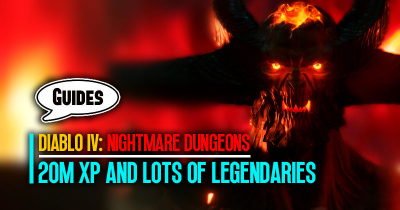 Diablo 4 Farms Guide: How to get 20M XP and Lots of Legendaries in Nightmare Dungeons?