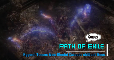 Path of Exile 2 Aggorat Teaser: New Glacial Cascade skill and Boss