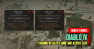 Diablo 4 Dungeon Guide: Efficient XP and Gold Farming in Caleb's Mine and Alders Cave