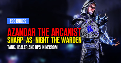ESO Azandar and Sharp-as-Night Best Builds: Tank, Healer and DPS in Necrom