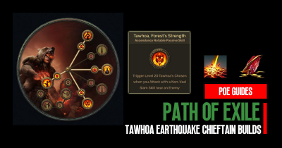 PoE 3.21 Tawhoa, Forest's Strength Earthquake Chieftain Builds