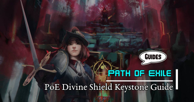 PoE Divine Shield Keystone Guide: Viability for Different Builds