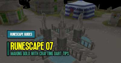 Easy Making Old School RuneScape Gold with Crafting Dart Tips