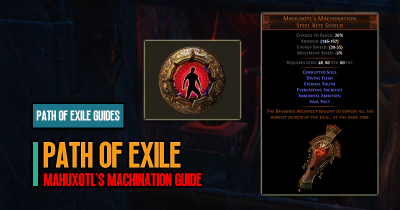 PoE Mahuxotl's Machination Guide: Complex Unique Shield