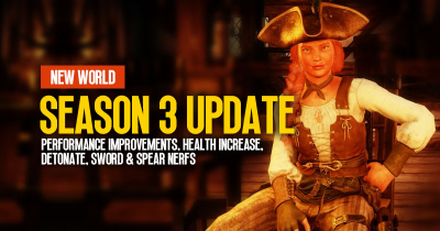 New World Season 3 Update: Performance Improvements, Health Increase, Detonate, Sword & Spear Nerfs