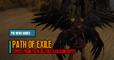 What to Expect from Path of Exile ExileCon 2023?