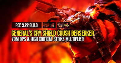 POE 3.22 General's Cry Shield Crush Berserker Build: 70M DPS & High Critical Strike Multiplier