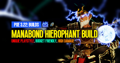 POE 3.22 Manabond Hierophant Build: Unique Playstyle, Budget Friendly, High Damage