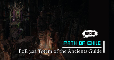 PoE 3.22 Totem of the Ancients Guide: Unit Selection, Strategy, and Combat Mechanics