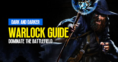 Dark and Darker Warlock Guide: How to Master the Dark Magic to Dominate the Battlefield?