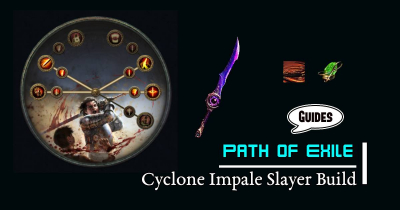 Path of Exile 3.22 Cyclone Impale Slayer Build