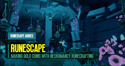 RuneScape 3 Making Gold Coins with Necromancy Runecrafting
