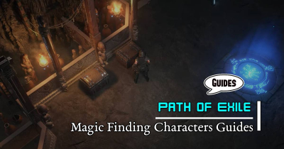 Path of Exile 3.22 Magic Finding and Maximizing Characters Guides