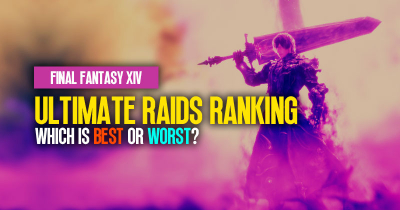 FFXIV All Ultimate Raids Ranking: Which one is the best or the worst in Endwalker?