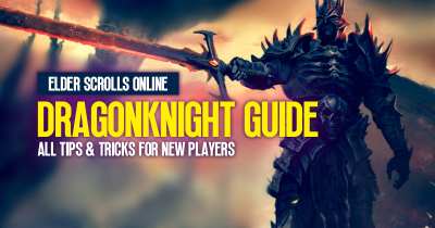 ESO Dragonknight Guide: All Tips and Tricks For New Players