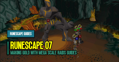 Old School RuneScape Making Gold With Mega Scale Raids Guides