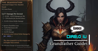 Diablo 4 Grandfather Guides: Unlocking the Grand Power of Grandfathers