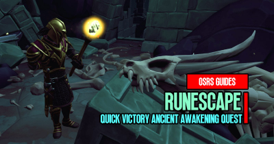 Runescape Quick Victory Ancient Awakening Quest Guides