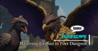 Runescape Gold Farming: Mastering Griffins in Poer Dungeon