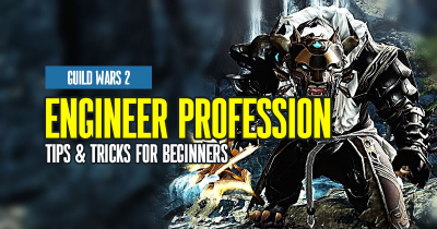 Guild Wars 2 Engineer Guide: Tips & Tricks For Beginners