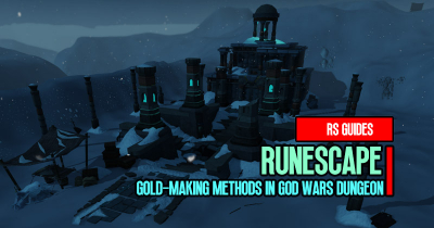 RuneScape 3 Gold-Making Methods in God Wars Dungeon