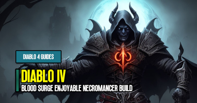 Diablo 4 S2 Blood Surge Enjoyable Necromancer Build