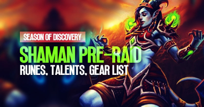 Season of Discovery Shaman Pre-Raid Best Runes, Talents and Gear List | WoW Classic