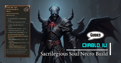 Diablo 4 S2 Ring of the Sacrilegious Soul Necromancer Build Guides
