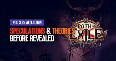PoE 3.23 Affliction: Speculations & Theories Before Revealed