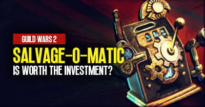 Is Salvage-o-Matic worth the investment in Guild Wars 2?