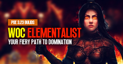 PoE 3.23 WoC Ignite Elementalist Build: Your Fiery Path to Domination