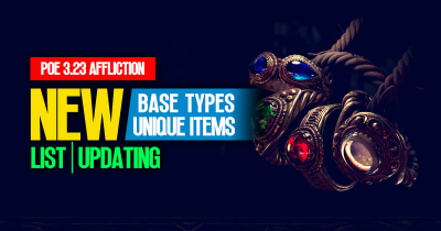 PoE 3.23 Affliction New Base Types & Unique Items List | Updating