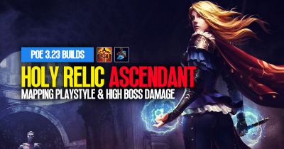 [PoE 3.23] Holy Relic Ascendant LeagueStart Build: Mapping Playstyle & High Boss Damage