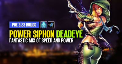 [PoE 3.23] Hybrid Crit Power Siphon Deadeye Build: A Fantastic Mix of Speed and Power