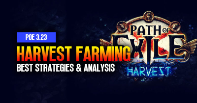 PoE 3.23 Harvest Farming Guide: Best Strategies & Analysis