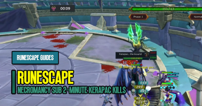 RuneScape 3 Necromancy Sub 2-Minute Kerapac Kills Guides