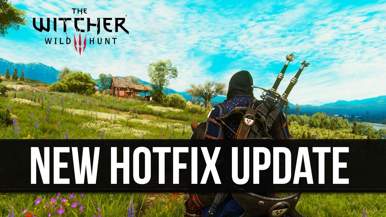 Witcher 3 Next Gen Lanza Hotfix On PC And Promises Improvements On All Platforms