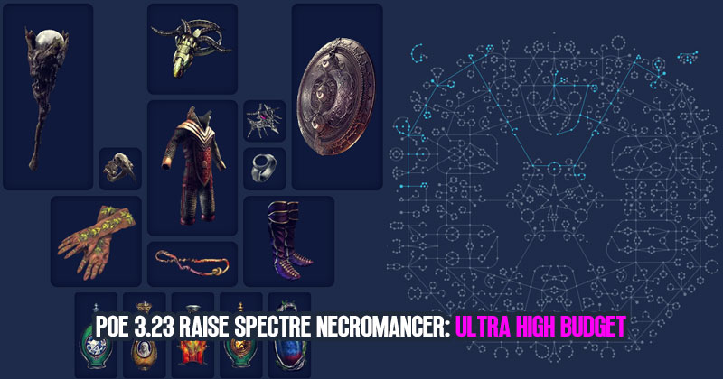 POE 3.23 Raise Spectre Necromancer Ultra High Budget