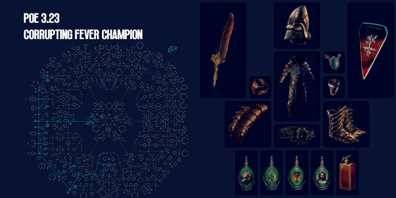 PoE 3.23 Corrupting Fever Champion Skill Tree and Equipment