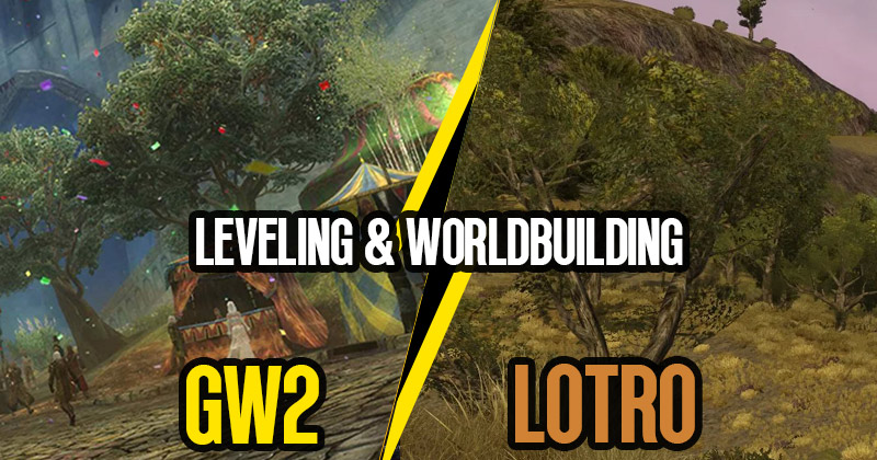 GW2 VS LOTRO Leveling & Worldbuilding