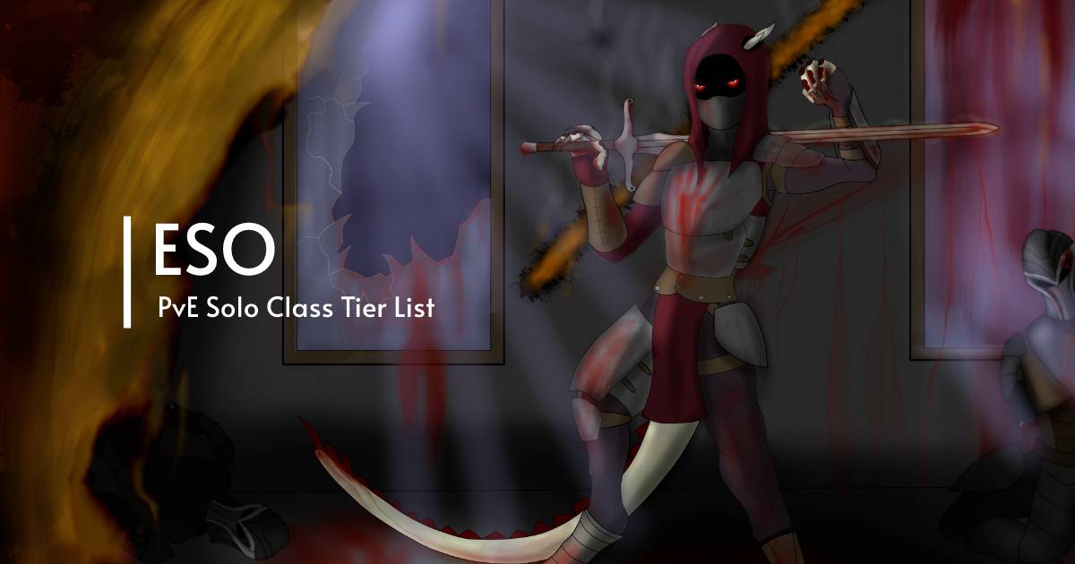 The Elder Scrolls Online PvE Solo Class Tier List