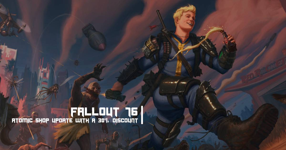 Fallout 76 Atomic Shop Update this Week with a 30% Discount