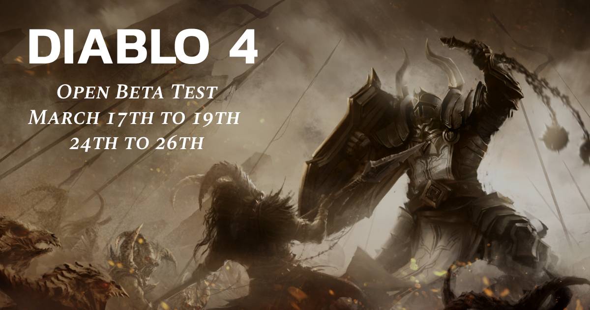 Diablo 4 Open Beta Test On March 17th to 19th and 24th to 26th