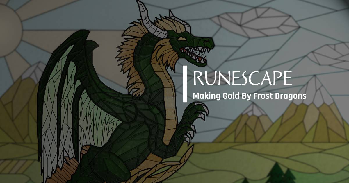 Making RuneScape Gold By Killing Frost Dragons